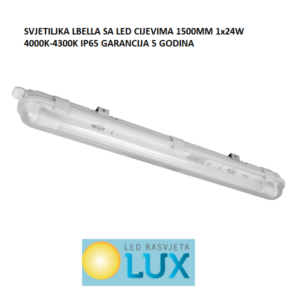 SVJETILJKA LBELLA SA LED CIJEVIMA 1500MM 1x24W 4000K-4300K IP65 GARANCIJA 5 GODINA