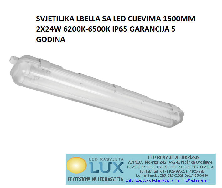 SVJETILJKA LBELLA SA LED CIJEVIMA 1500MM 2X24W 6200K-6500K IP65 GARANCIJA 5 GODINA